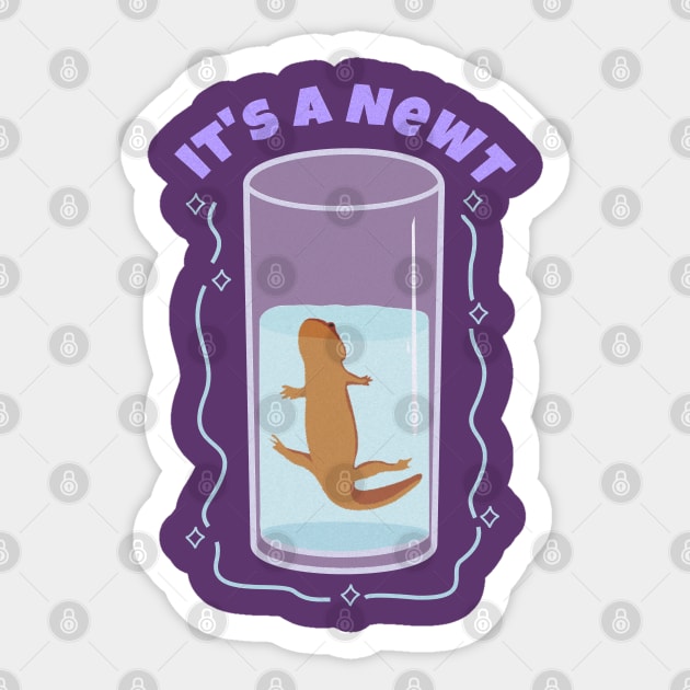 It's a Newt Sticker by Brunaesmanhott0